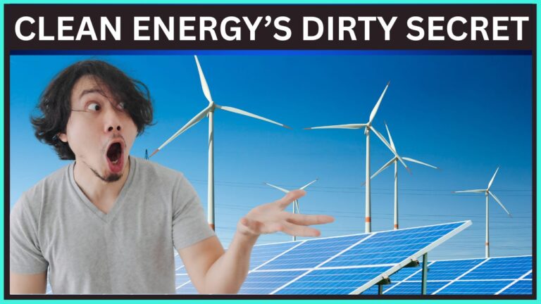 Clean Energy’s Dirty Secret
