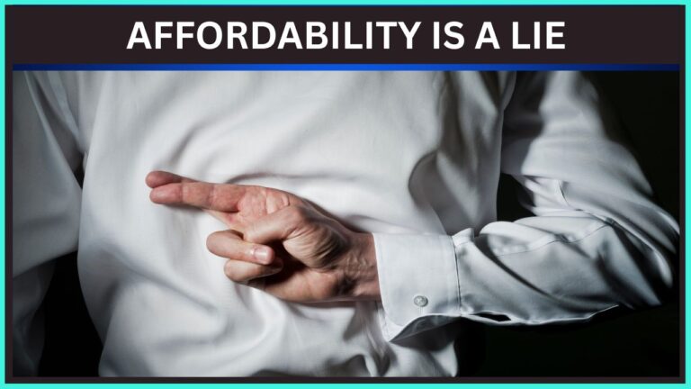 Affordability Is a Lie